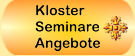 Kloster Seminare Angebote